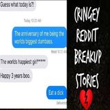 Ep. 204 Cringey Reddit Breakup Stories