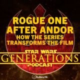 Rogue One After Andor: How the Series Transforms the Film
