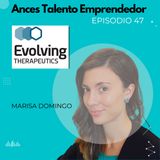 47 Evolving Therapeutics, el uso de fagos contra "bacerias malas", desde CEEI Valencia