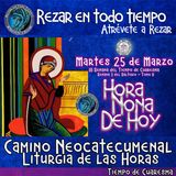 HORA NONA DE HOY MARTES 25 DE MARZO AÑO 2025, LITURGIA DE LAS HORAS  TIEMPO DE CUARESMA. Rezar en Todo TIempo
