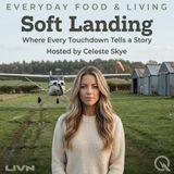 Soft Landing - Navigate life's transitions with Celeste Skye