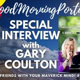 Make friends with YOUR Maverick mind - Gary Coulton LIVE interview