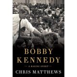 Chris Matthews Releases Bobby Kennedy A Raging Spirit