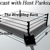 Episode 162 - The Wrestling Burn