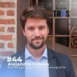 Entrevista a Alejandro Villena: "El cerebro del adicto a la pornografía está dañado" #44