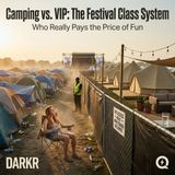 Camping vs. VIP: The Festival Class System - How Fun Became a Luxury Product