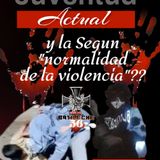juventud actual y la normalización de la violencia "Según"