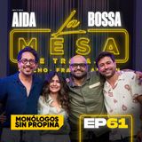 EP61 La Mesa de Trabajo con Aida Bossa
