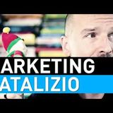 Come funziona il Marketing Natalizio...(Auguri!)