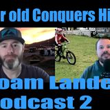 Loam Lander Podcast 2 Sessions lander