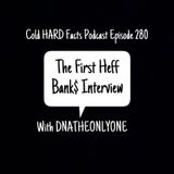 The First Heff Bank$ Interview