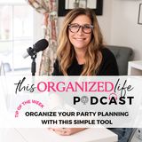 Tip of the Week-Organize your Party Planning with this Simple Tool