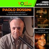 PAOLO ROSSINI presenta il docufilm "Le voci del doppiaggio italiano" - clicca play e ascolta l'intervista