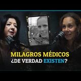 Los casos de resurrección que los doctores no pudieron explicar Idalia Pinto | Relatos de Medianoche Podcast