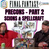 Commander Cookout Podcast, Ep 493 - Final Fantasy Precon Review - Scions & Spellcraft