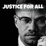 ✊🏽Reflecting on Injustice—Past & Present through the Words of Malcolm X 📢