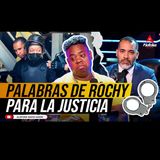 PALABRAS DE ROCHY RD PARA LA JUSTICIA! ABOGADO EXPLICA ESTA PRESO POR SER ARTISTA (EL DESPELUÑE)