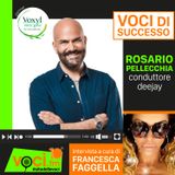 ROSARIO PELLECCHIA su VOCI.fm - clicca PLAY e ascolta l'intervista