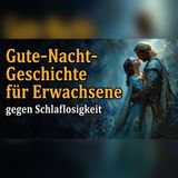 In 5 Minuten tief schlafen | wunderschöne Märchen zum Träumen und Einschlafen