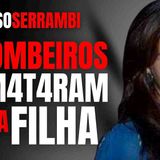 CASO SERRAMBI - MÃE DA VÍTIMA NÃO ACREDITA NA INVESTIGAÇÃO - CRIME S_A
