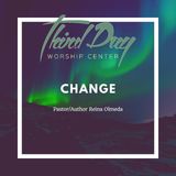 Change -Pastor/Author Reina Olmeda