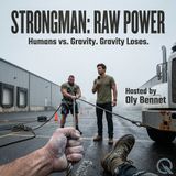 Strongman: Raw Power - Unleash your limits with Oly Bennet