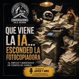 La IA y la fotocopiadora rebelde | Javier Lopez Olmos