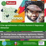 #053 - Crise agroalimentar e Direito Humano à Segurança Alimentar, com Dr. Rodrigo  Souza