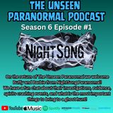 Season 6 Debut Investigating with NightSong Paranormal