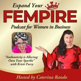 Authenticity is Alluring: Own Your Sparkle with Kristi Parry
