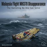 Malaysia Flight MH370 Disappearance - Piece together the mystery with Lucien Graves