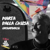 15 - Gay Surf Brazil e o fundo misógino da homofobia no surf | Com Marta Dalla Chiesa