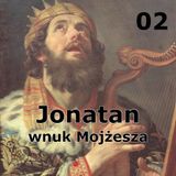 02 - Jonatan, wnuk Mojżesza