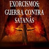 Exorcismos guerra contra Satanas