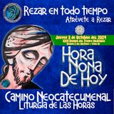 HORA NONA ✟ JUEVES 3 DE OCTUBRE DEL 2024 ✟ Camino Neocatecumenal ✟ Liturgia de las Horas NONA 