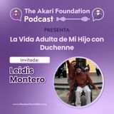 Ep. 79 - La Vida Adulta de Mi Hijo con Duchenne