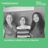 Mujeres Caribe de la Ciencia