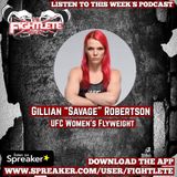 UFC Fight Night Prague Gillian "Savage"Robertson Fightlete Report Interview