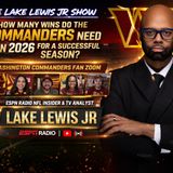 Lake Lewis Jr Show | Fan Day | Washington Commanders Success in Wins for 2026