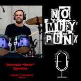 NoMuyPunx con Pato Iglesias