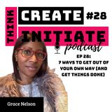 028 7 Ways To Get Out Of Your Own Way (And Get Things Done)