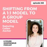 Shifting from a 1:1 model to a group model featuring Cailen Ascher