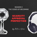 Scarcity. Approval. Perfection