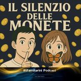 Il Silenzio delle Monete