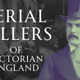 Serial Killers of Victorian England