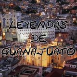 Especial: Leyendas de Guanajuato