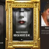Paolo Ricchiuto: "Non sai niente di me"