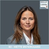 #83 - Mette Østergaard: Livet bag ledertitlerne – om at balancere ambitioner, familie og forventninger