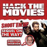 Shoot 'Em Up is Getting A Sequel! Director Michael Davis Interview - Hack The Movies LIVE! (#296)