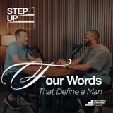 Four Words That Define a Man